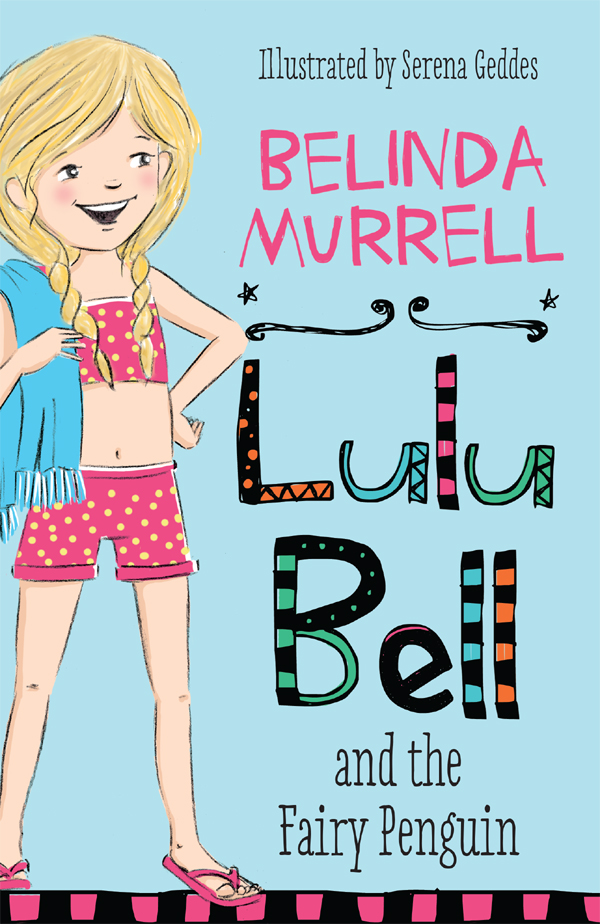 Lulu Bell and the Fairy Penguin (2013) by Belinda Murrell