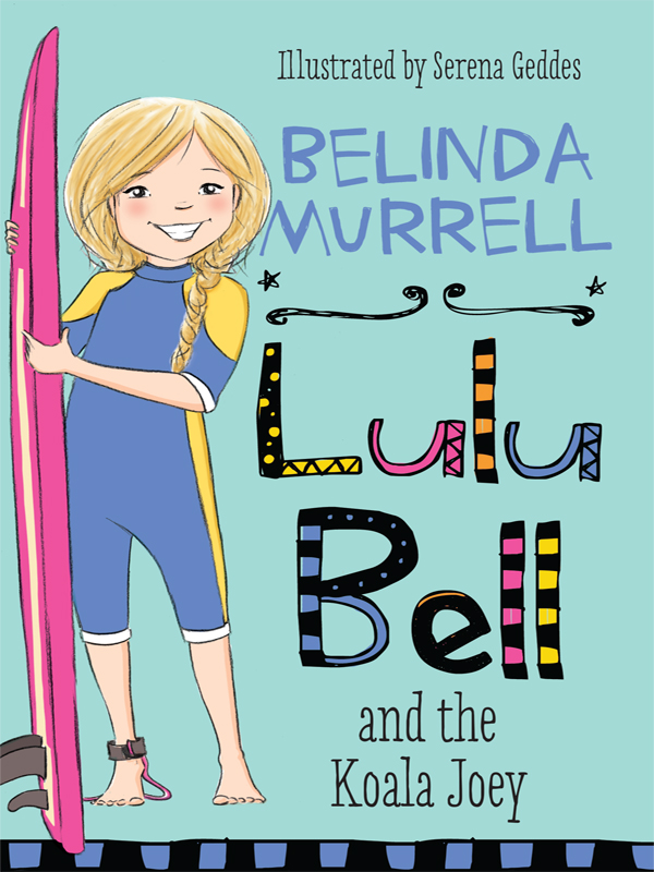 Lulu Bell and the Koala Joey (2015) by Belinda Murrell