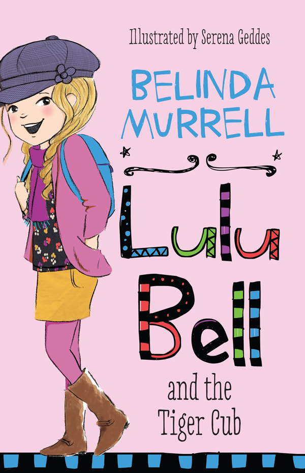 Lulu Bell and the Tiger Cub (2014) by Belinda Murrell