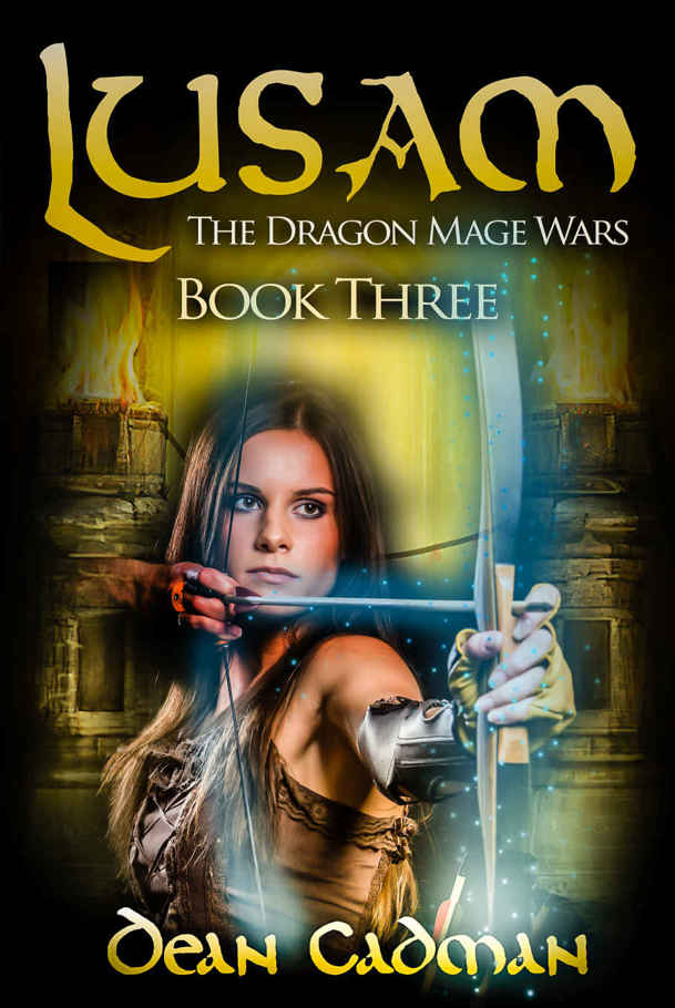 Lusam: The Dragon Mage Wars Book Three by Dean Cadman