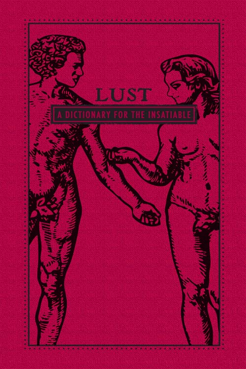 Lust: A Dictionary for the Insatiable by Adams Media Corporation