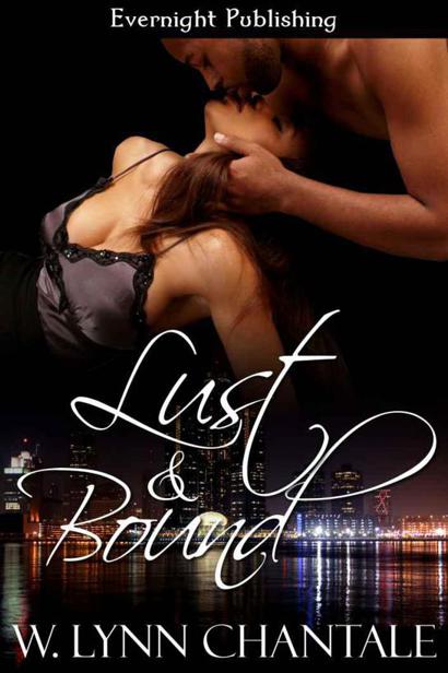 Lust and Bound by W. Lynn Chantale