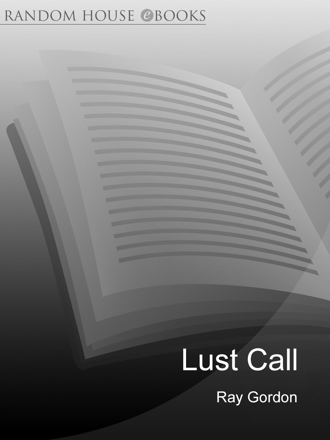 Lust Call (2007) by Ray Gordon