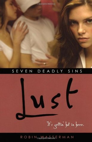 Lust (2005) by Robin Wasserman