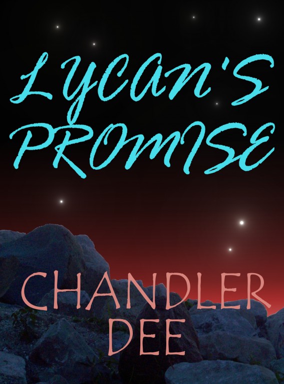 Lycan's Promise: Book 3 by Chandler Dee