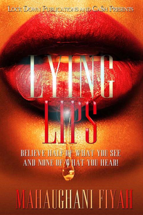 Lying Lips by Mahaughani Fiyah