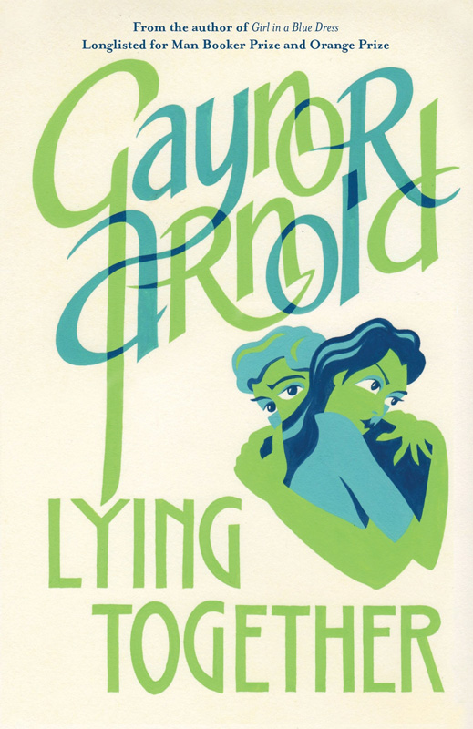 Lying Together by Gaynor Arnold