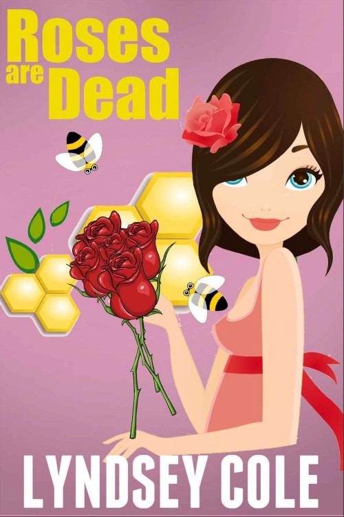 Lyndsey Cole - Lily Bloom 03 - Roses are Dead by Lyndsey Cole