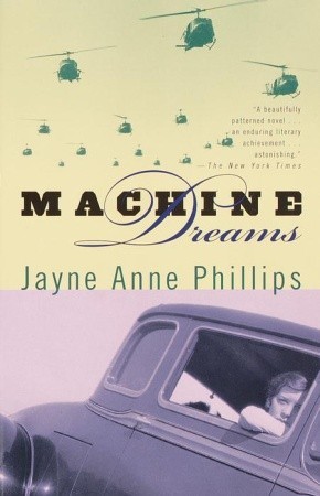 Machine Dreams (1999) by Jayne Anne Phillips