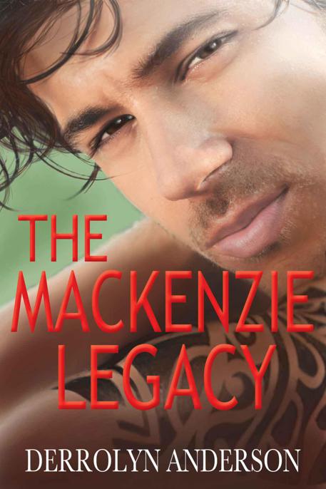 Mackenzie Legacy, The by Anderson, Derrolyn