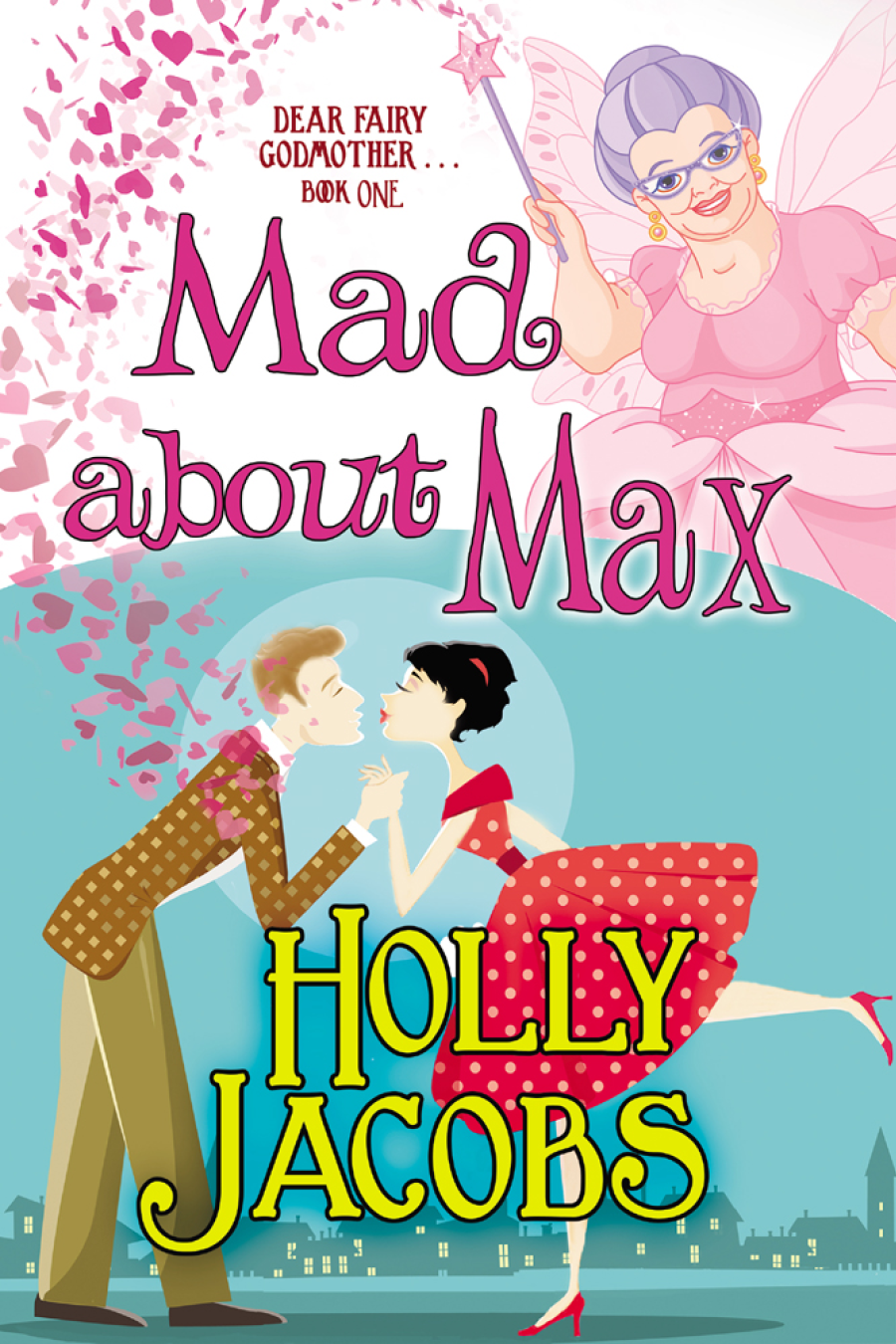 Mad About Max (2016) by Holly Jacobs