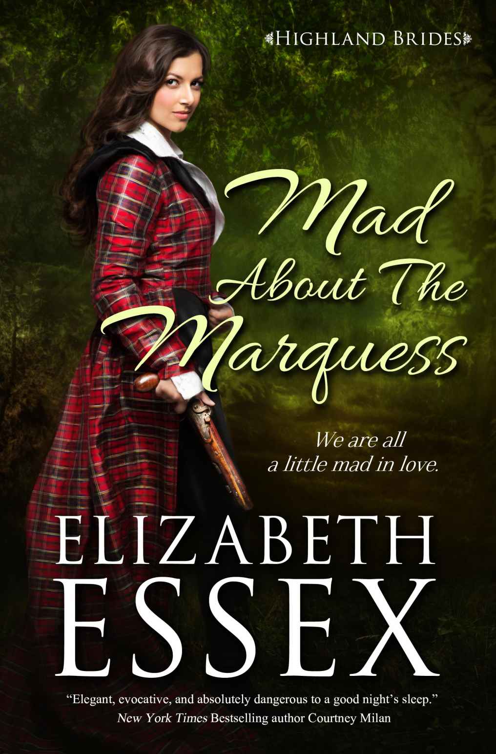 Mad About the Marquess (Highland Brides Book 2) by Elizabeth Essex