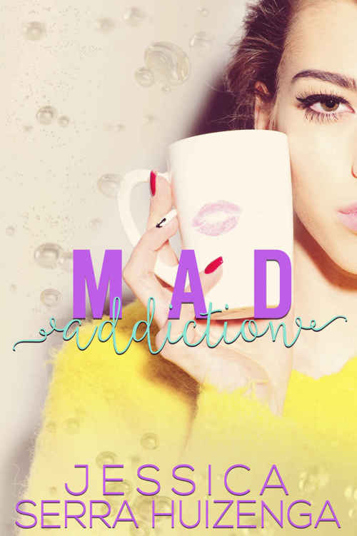 Mad Addiction (Crazy Beautiful #2) by Jessica Huizenga