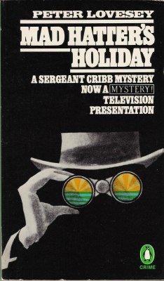 Mad Hatter's Holiday (1981) by Peter Lovesey