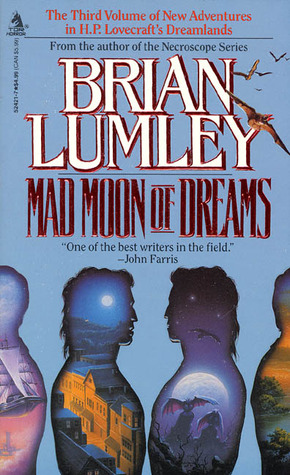 Mad Moon of Dreams (1994) by Brian Lumley