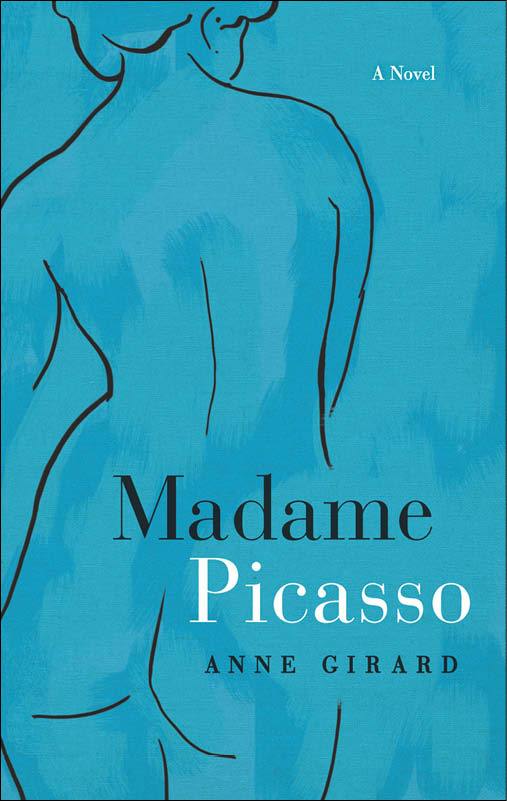 Madame Picasso (2014) by Anne Girard