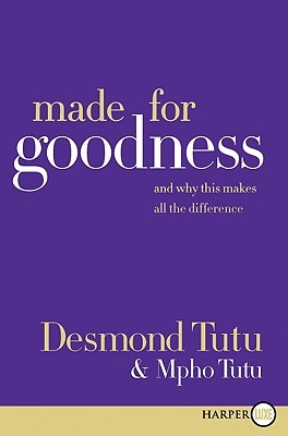 Made for Goodness LP: And Why This Makes All the Difference (2010) by Desmond Tutu