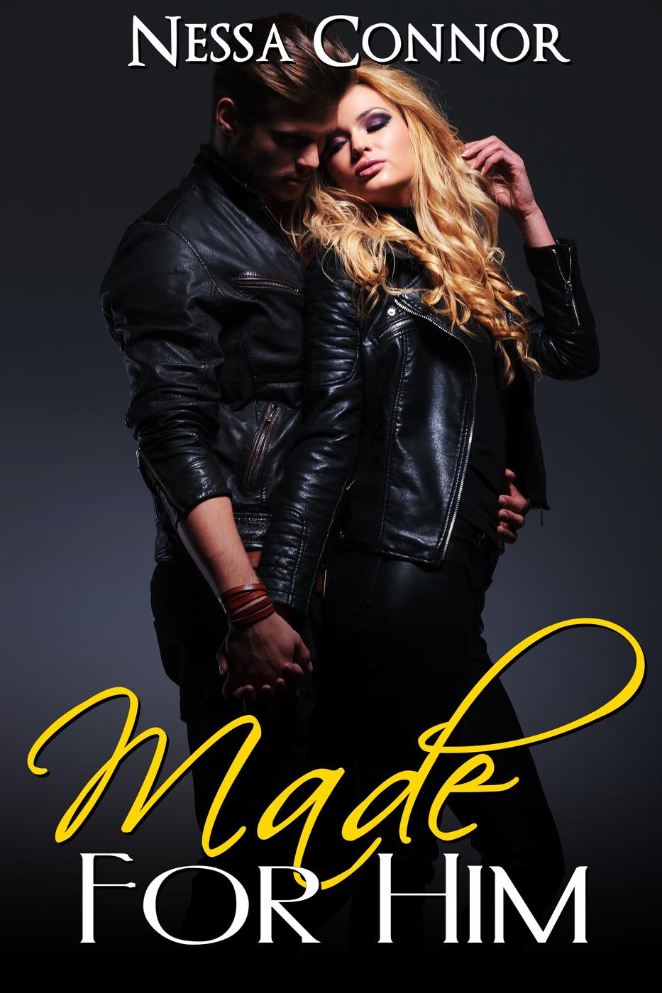 Made For Him (2015) by Nessa Connor