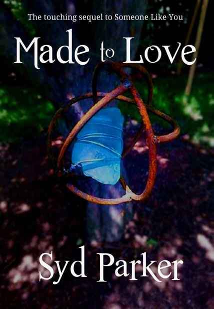 Made to Love by Syd Parker