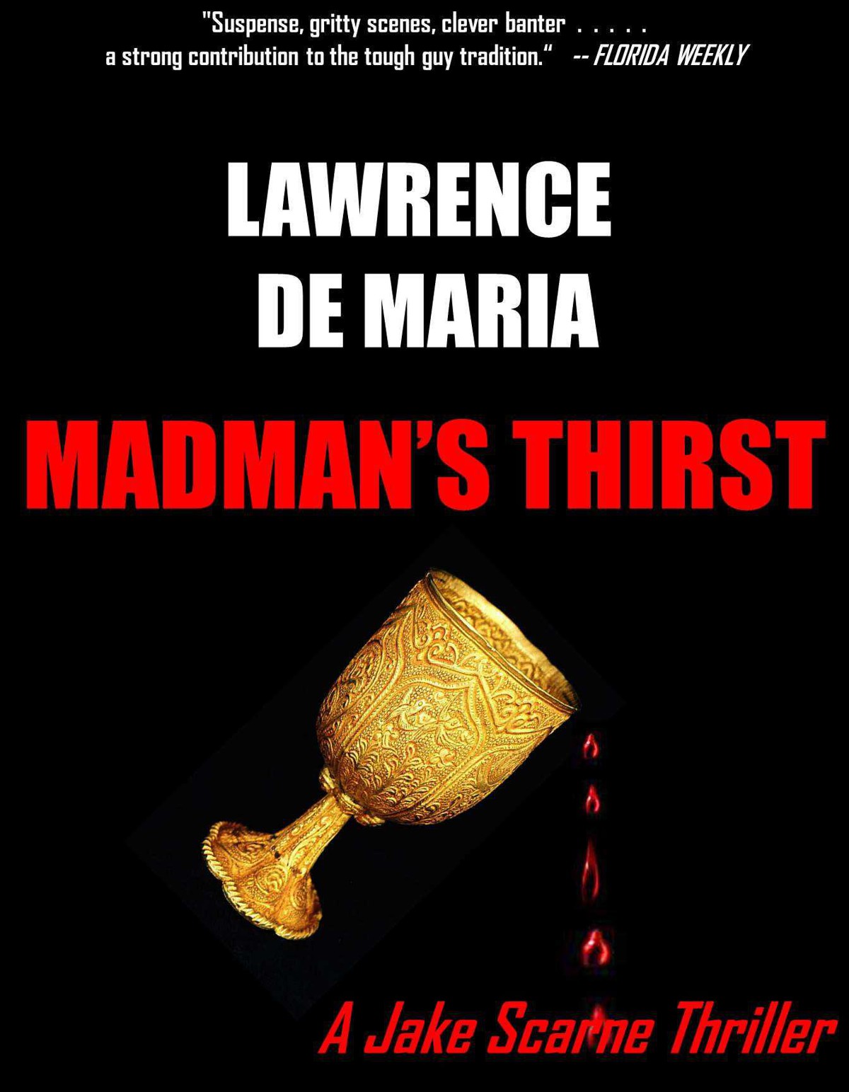 Madman's Thirst by Lawrence De Maria