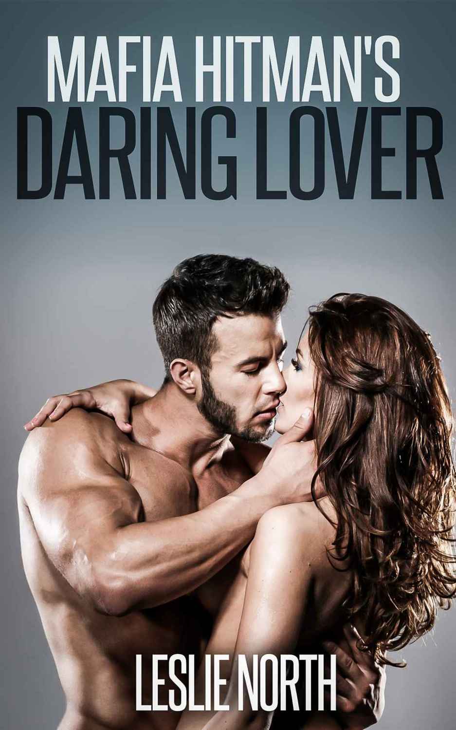 Mafia Hitman's Daring Lover (The Karzhov Crime Family Series Book 2)