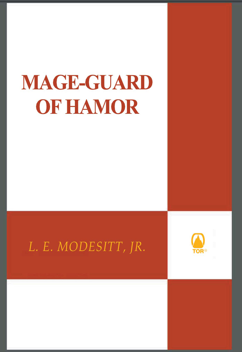 Mage-Guard of Hamor (2008) by L. E. Modesitt Jr.