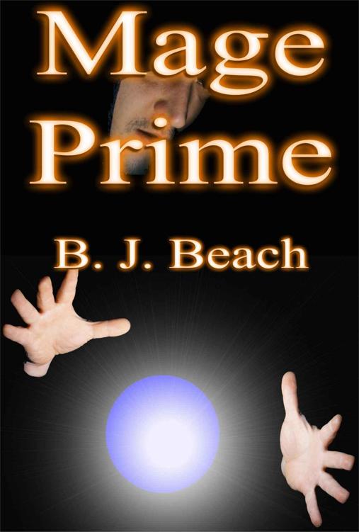 Mage Prime (Book 2) by B.J. Beach