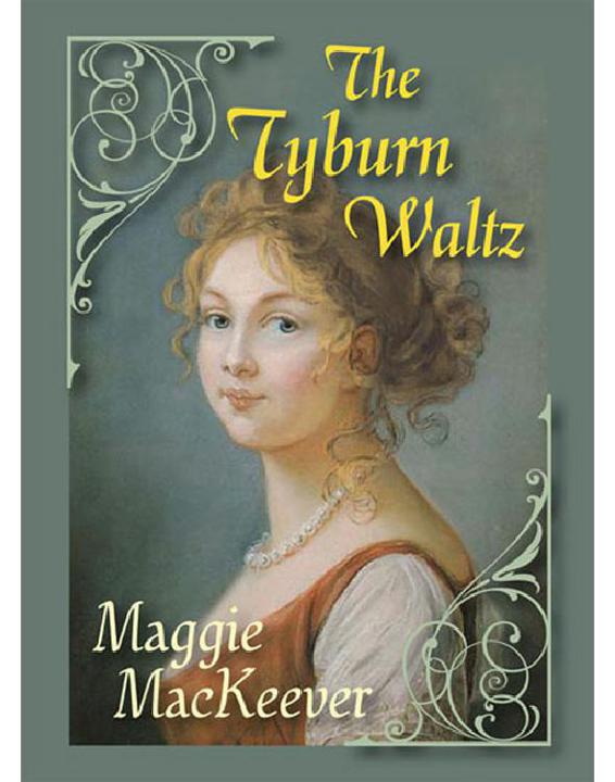 Maggie MacKeever by The Tyburn Waltz