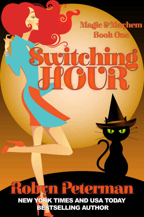 magic and mayhem 01 - switching hour by Peterman, Robyn