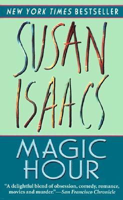 Magic Hour (1998) by Susan Isaacs