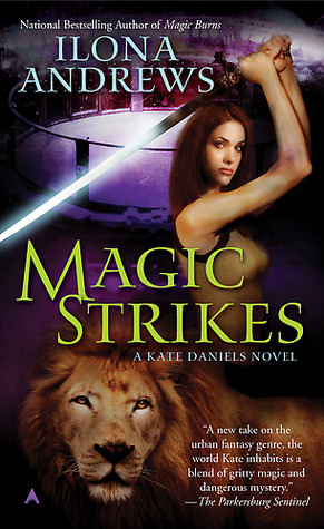 Magic Strikes (2009) by Ilona Andrews