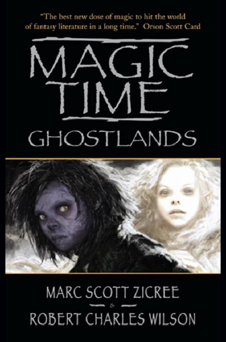 Magic Time: Ghostlands by Marc Scott Zicree