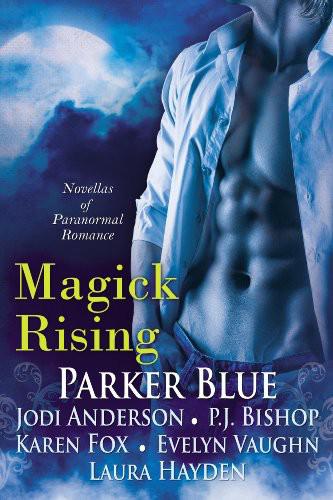 Magick Rising by Parker Blue