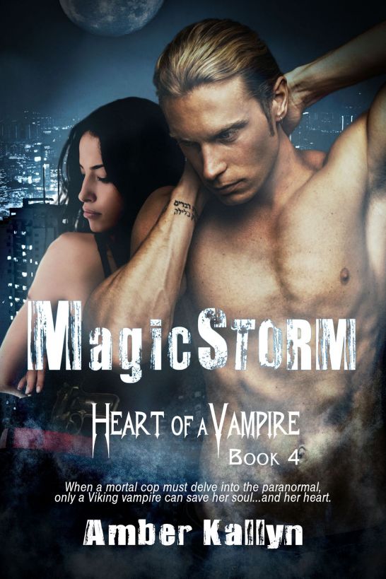 Magicstorm (Heart of a Vampire, Book 4) by Amber Kallyn