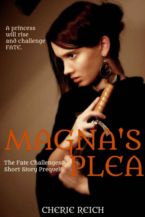 Magna's Plea (The Fate Challenges) by Reich, Cherie