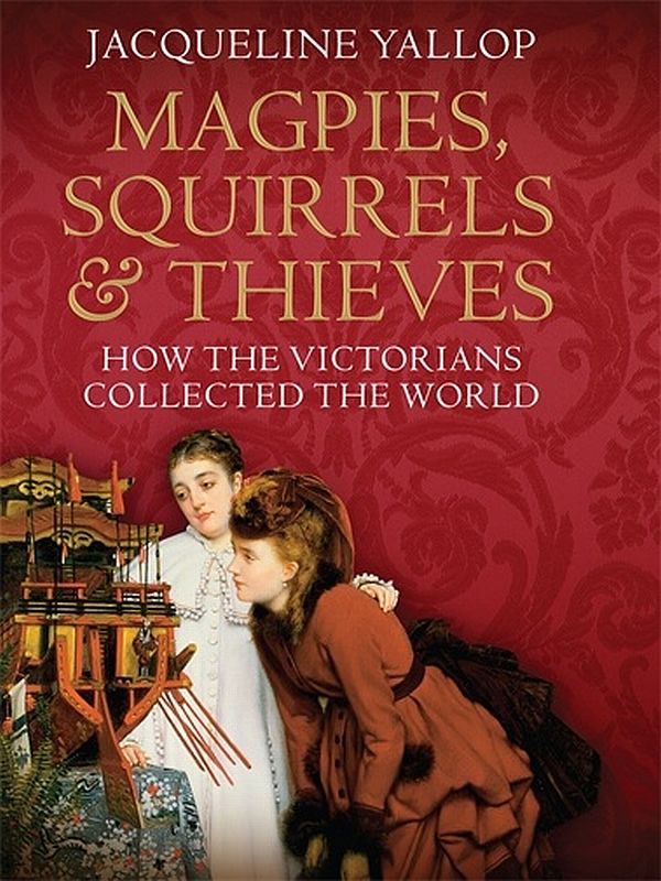 Magpies, Squirrels and Thieves (2011)