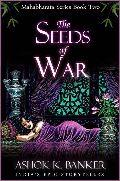 MAHABHARATA SERIES BOOK#2: The Seeds of War (Mba) by Ashok K. Banker