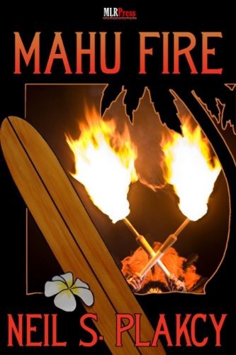 Mahu Fire by Neil Plakcy