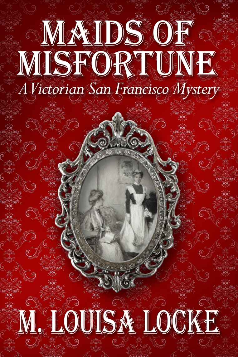 Maids of Misfortune by Locke, M. Louisa