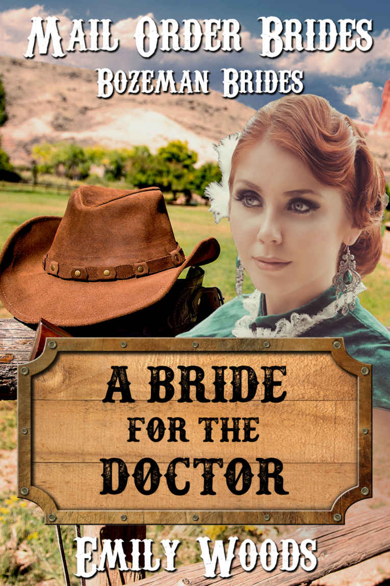 Mail Order Bride: A Bride for the Doctor (Bozeman Brides Book 4)