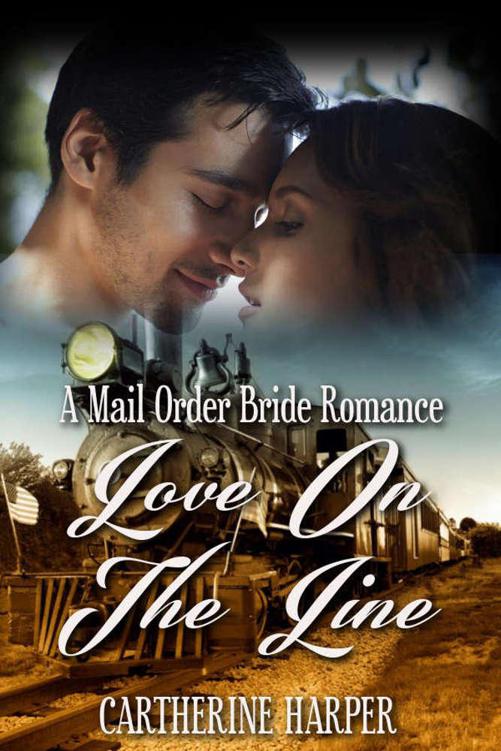 Mail Order Bride: Love On The Line: A Mail Order Brides Western Romance by Harper, Catherine