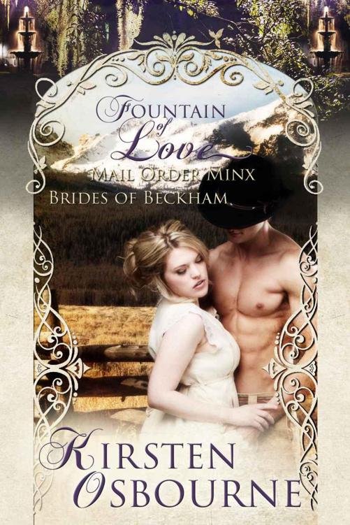 Mail Order Minx: Fountain of Love (Brides of Beckham) by Osbourne, Kirsten