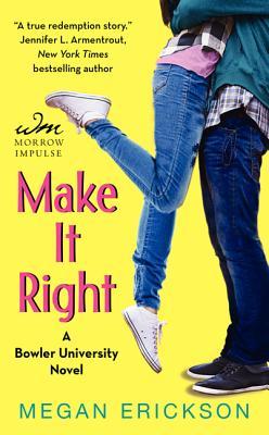 Make it Right (2014) by Megan Erickson