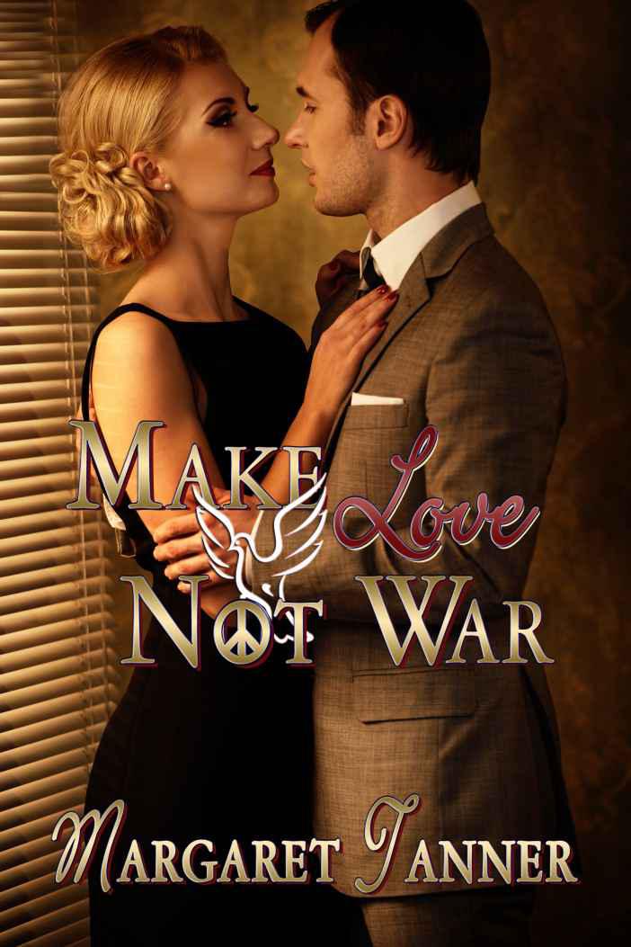 Make Love Not War by Tanner, Margaret