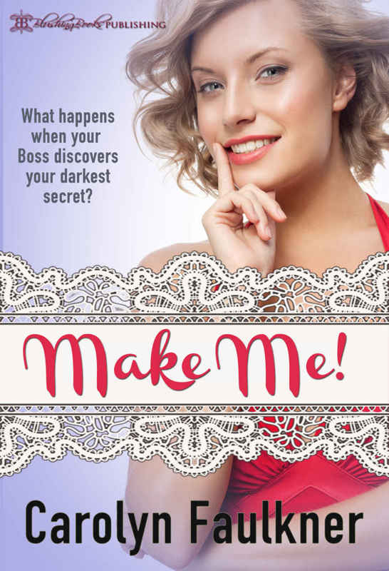 Make Me by Carolyn Faulkner