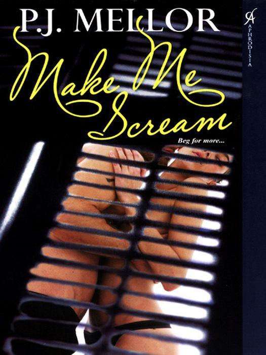 Make Me Scream by Mellor, P.J.