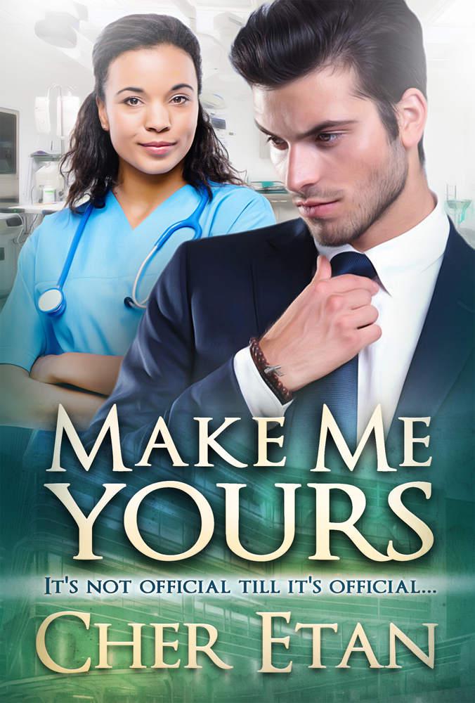 Make Me Yours: A BWWM Billionaire Love Story by Cher Etan