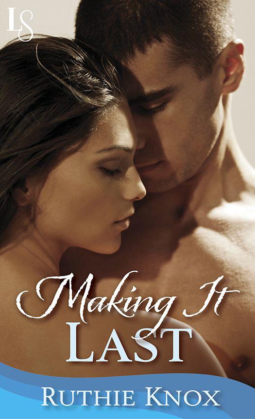 Making It Last - A Novella (Camelot Series) by Knox, Ruthie