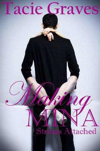 Making Mina 2: Strings Attached by Graves, Tacie