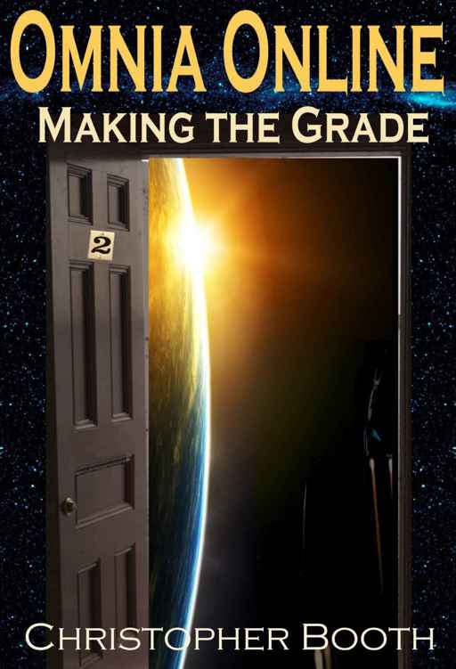 Making the Grade (Omnia Online Series Book 2) by Christopher Booth